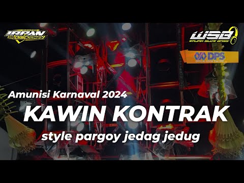 DJ KARNAVAL 2024 KAWIN KONTRAK FULL PARGOY JEDAG JEDUG STYLE BOJO BIDUAN