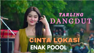 Download lagu TARLING DANGDUT PANTURA _CINTA LOKASI _ENAK POOOL ‼️ mp3