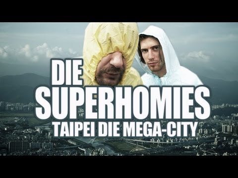 Die Superhomies in Taiwan - Taipei die Mega-City (mit Gronkh und Sarazar)