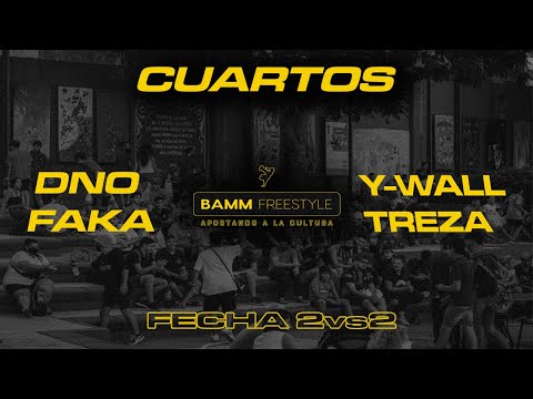 DNO x FAKA vs TREZA x Y-WALL [Cuartos] Fecha Especial 2VS2 - BAMM Freestyle