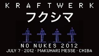 Kraftwerk - Radioactivity (Fukushima Version) - No Nukes 2012