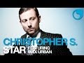 Christopher S Ft. Max Urban - Star (Electro ...