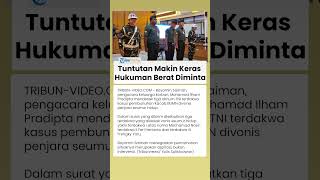Desakan Hukuman Maksimal bagi 3 Oknum TNI Pembunuh Ilham Pradipta Kian Kuat