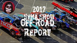 2017 SEMA Show Off Road Report Jeeps Trucks UTV's Baja 1000