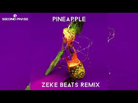 Eprom - Pineapple (ZEKE BEATS Remix)