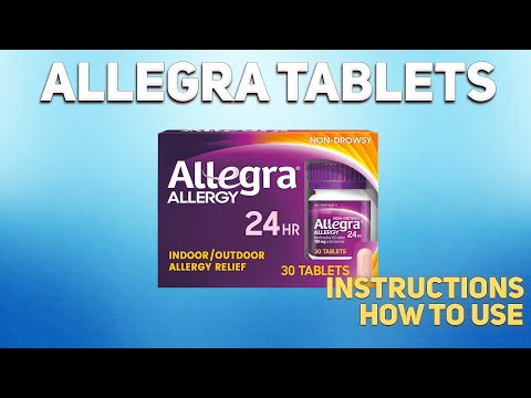 Allegra tablets how to use: Uses, Dosage, Side Effects, Contraindications