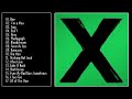 Ed Sheeran   x Deluxe Edition 2019  Full Album