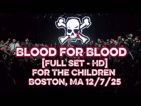 Blood For Blood live - [Full set] FTC - Boston - 12/7/25