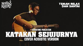 Download lagu KATAKAN SEJUJURNYA (CHRISTINE PANJAITAN) - COVER AKUSTIK By NOSTAKUSTIK mp3 Download lagu KATAKAN SEJUJURNYA (CHRISTINE PANJAITAN) - COVER AKUSTIK By NOSTAKUSTIK mp3