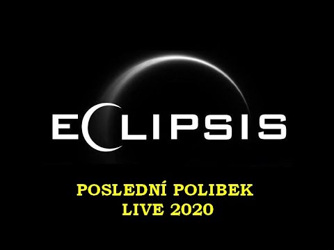 Eclipsis - Poslední polibek - Eclipsis - Live - Paka Plná Piva 2020