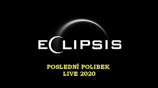Video Poslední polibek - Eclipsis - Live - Paka Plná Piva 2020