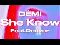 DĖMI - She Knows Feat.Denver ( Official Lyrics Video )