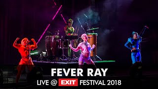 EXIT 2018 | Fever Ray - If I had a heart LIVE @ Main Stage
