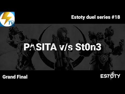 Estoty duel series #18 - Grand Final - PASITA v/s St0n3