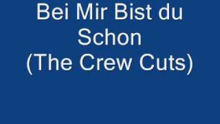 Bei Mir Bist du Schon (The Crew Cuts)