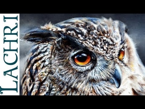 Time Lapse  Eagle Owl oil over acrylic photorealistic "Speed Painting" demonstration by Lachri