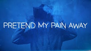 Citizen Soldier - Pretend My Pain Away  (Official Lyric Video)