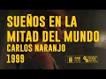 Sueños En La Mitad Del Mundo Carlos Naranjo 1999