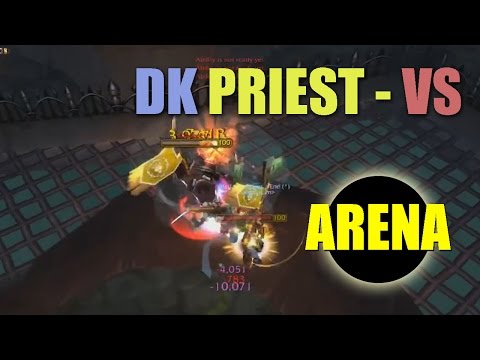 WOW Warlords of Draenor 2v2 Arena Level 100 Frost DK / Disc Priest