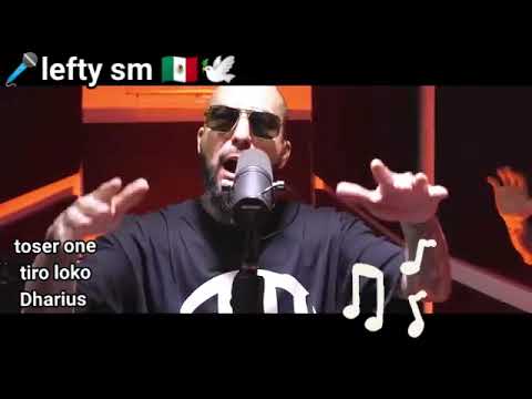 lefty sm 🕊️,toser one , dharius y tiro loko rap mexa 🎤🎧🎶🇲🇽