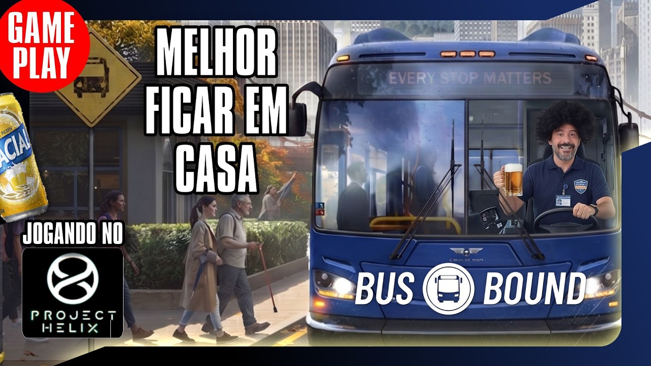 🎮🚨 AO VIVO  -  🍺 RICARDO NO VALENTE, PERIGO CONSTANTE  - BUS BOND  #busbound