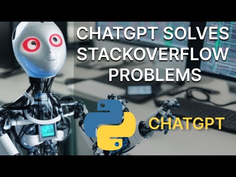 Chatgpt solves stackoverflow python programming problems