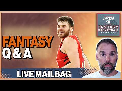 Fantasy Basketball Mailbag with Josh Lloyd | Brice Sensabaugh, Poeltl, Vucevic & More