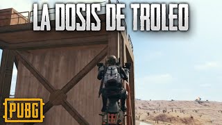 La Dosis de Troleo - PUBG Xbox One Gameplay Español - PlayerUnknown's Battlegrounds Temporada 7