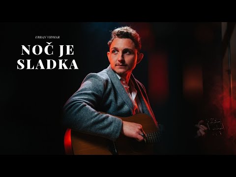 Urban Vidmar - Noč je sladka (Official Music Video) 2021
