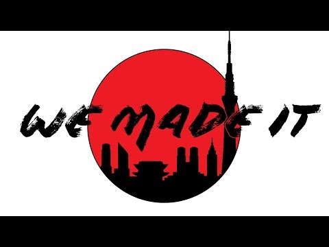 We made it - Tokyo, Japan
