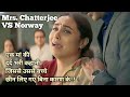 Mrs Chatterjee Vs Norway 2023 Movie Story In Hindi IMDb 7 5 The Explanations Loop