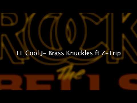 Brass Knuckles - LL Cool J ft Z-Trip