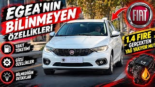 EGEA 'NIN BİLİNMEYEN ÖZELLİKLERİ (1.4 FİRE MOTOR GERÇEKTEN YAĞ YAKIYORMU ?)