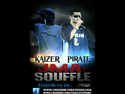 Kaizar (dirtyfaces) Feat Mc Pirate (casa systém)  -  Jma3 soufle