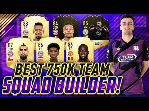 BEST 750K TEAM FOR FUT CHAMPIONS! SQUAD BUILDER FIFA 18 ULTIMATE TEAM!