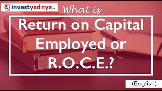 What is Return on Capital Employed ? What is ROCE ?