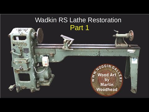 Wadkin RS Lathe Restoration, Part 1