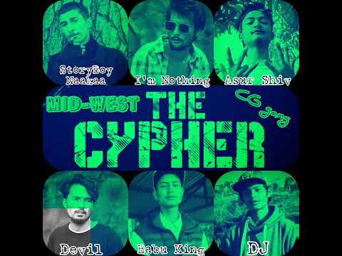 MID-West Cypher - CG GANG [NaaKaa/I'mNothing/AsurShiv/Devil/BabuKing/DJ]