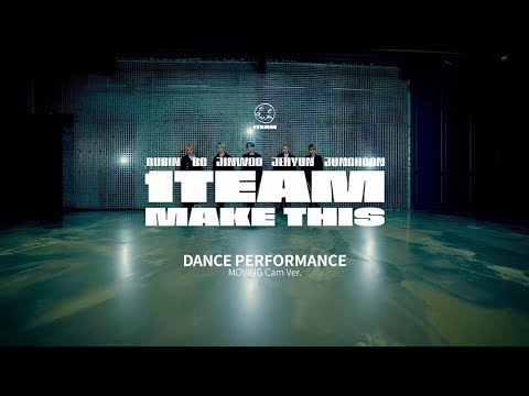 1TEAM(원팀) - MAKE THIS 안무영상(DANCE PERFORMANCE MOVING CAM VER.)