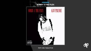 k$upreme -  Drip ft. Lil Dude [Sorry 4 The Flex]
