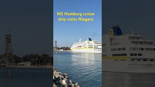 MS Hamburg, Plantours Cruise Ship Visits Niagara #cruiseships #wellandcanal #greatlakescruise