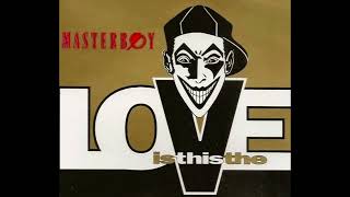 Masterboy-"Is This the Love" (Extended Mix)