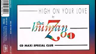 THE HUMAN ZOO - High on your love (trancendental mix)