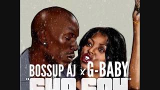 Bossup AJ X G Baby - "She Say"