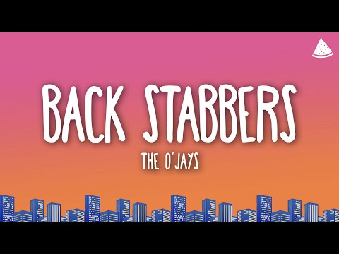 The O'Jays - Back Stabbers (Lyrics)