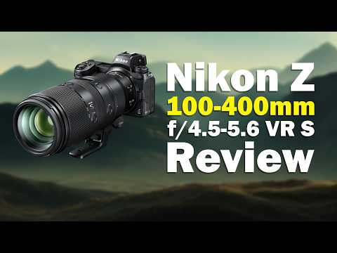 Video thumbnail for Nikon Nikkor Z 100-400 mm f/4.5-5.6 VR S review 2