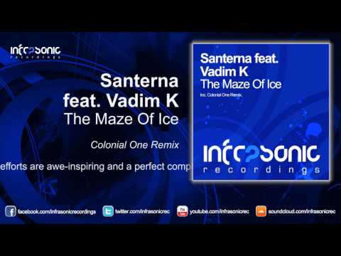 Santerna feat. Vadim K - The Maze Of Ice (Colonial One Remix) [Infrasonic]