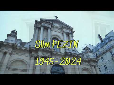 SLIM PEZIN: Cérémonie des obsèques à Paris