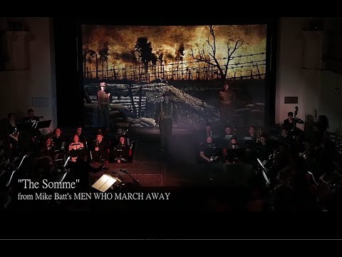 The Somme - Taken from Mike Batt's "Men Who March Away"
