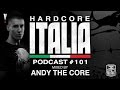 Hardcore Italia - Podcast #101 - Mixed by Andy ...
